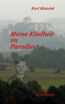 Meine Kindheit im Paradies - Erzählung
