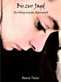 Bis zur Jagd - Der König und die Jägerschaft