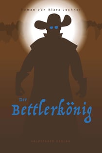 Der Bettlerkönig - Roman