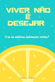 Viver não é desejar