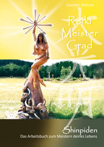 Reiki-Meister - Das Arbeitsbuch zum Meistern deines Lebens