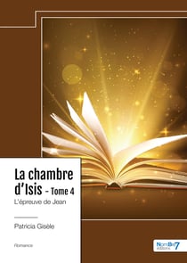 La chambre d'Isis - Tome 4 - L’épreuve de Jean