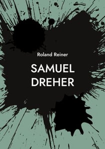 Samuel Dreher - und die Liebe