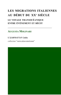 Les migrations italiennes au début du XXe siècle - Le voyage transocéanique entre événement et récit