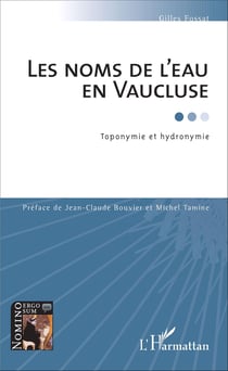 Les noms de l'eau en Vaucluse - Toponymie et hydronymie