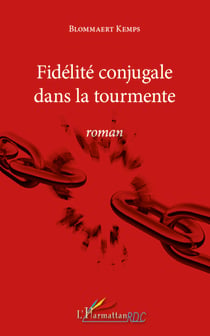Fidélité conjugale dans la tourmente - Roman