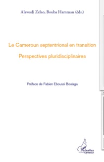 Le Cameroun septentrional en transition - Perspectives pluridisciplinaires