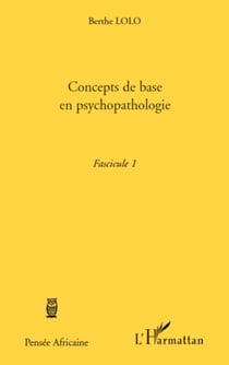 Concepts de base en psychopathologie - Fascicule 1