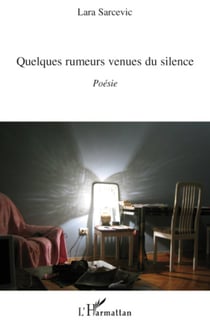 Quelques rumeurs venues du silence - Poésie