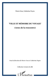 "Ville et mémoire du voyage"