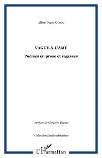 Vague-à-l'âme - Poèmes en prose et sagesses