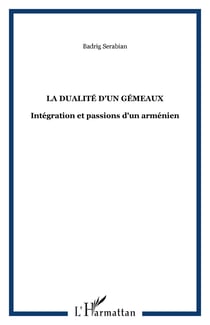 La dualité d'un gémeaux - Intégration et passions d'un arménien
