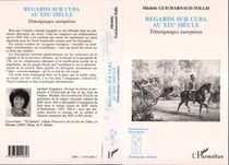 Regards sur Cuba au XIXème siècle - Témoignages européens