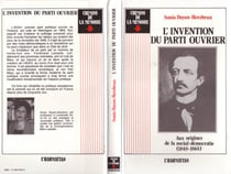 L'invention du Parti Ouvrier - Aux origines de la social-démocratie (1848-1864)