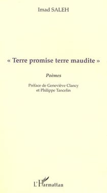 TERRE PROMISE TERRE MAUDITE" - Poèmes