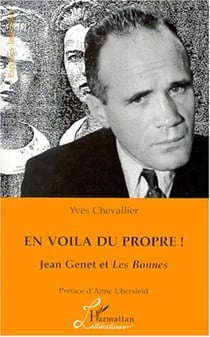 En Voila du Propre ! Jean Genet et les Bonnes