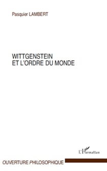 Wittgenstein et l'ordre du monde