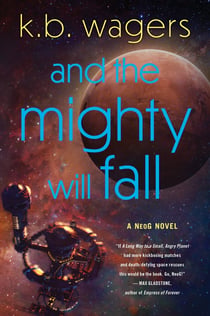 And the Mighty Will Fall - A NeoG Novel