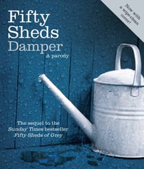 Fifty Sheds Damper - A parody