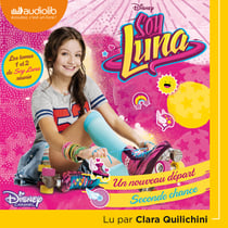 Soy Luna 1 - Un nouveau départ / Soy Luna 2 - Seconde chance
