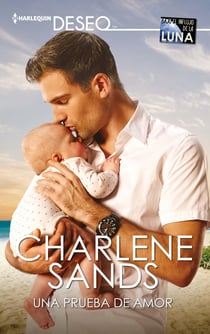 Una prueba de amor - El mejor regalo para San Valentín, una novela de Harlequin