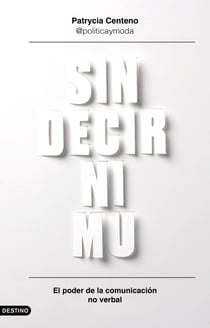 Sin decir ni mu - El poder de la comunicación no verbal
