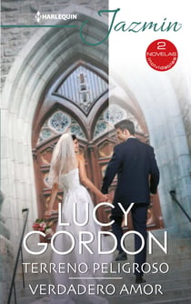 Terreno peligroso - Verdadero amor - El mejor regalo para San Valentín, una novela de Harlequin