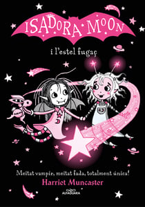 La Isadora Moon i l'estel fugaç (Grans històries de la Isadora Moon 4) - Un llibre màgic amb purpurina a la coberta!