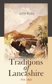 Traditions of Lancashire (Vol. 1&2) - Complete Edition