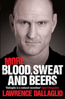 More Blood, Sweat and Beers - World Cup Rugby Tales