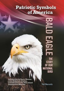 Bald Eagle - Story of Our National Bird