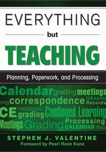 Everything but Teaching - Planning, Paperwork, and Processing