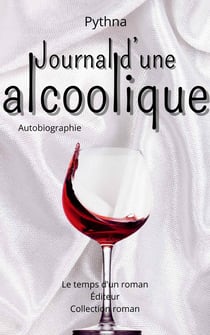 Journal d’une alcoolique - Autobiographie