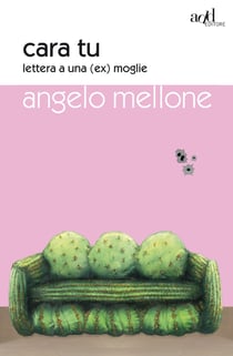 Cara tu. Lettera a una (ex) moglie