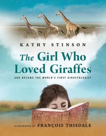 The Girl Who Loved Giraffes - And Became the World's First Giraffologist