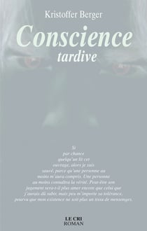 Conscience tardive - Littérature blanche