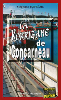 La Korrigane de Concarneau - Les enquêtes de Maxime Moreau - Tome 12