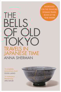 The Bells of Old Tokyo - Travels in Japanese Time