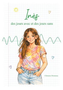Inès, des jours avec et des jours sans