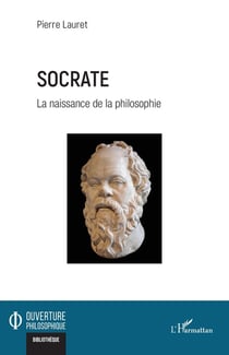 Socrate : La naissance de la philosophie