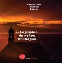 5 légendes de notre Bretagne