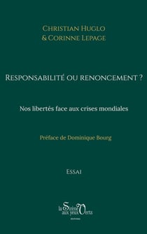 Responsabilité ou renoncement ? : Nos libertés face aux crises mondiales