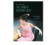 Bob Willoughby: Audrey Hepburn: Photographs 1953-1966