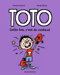 Toto Tome 14 : Cette fois, c'est du costaud