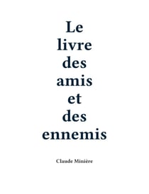 Le livre des amis et des ennemis