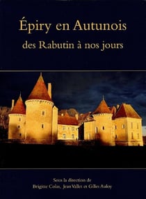 Épiry en Autunois: des Rabutin à nos jours