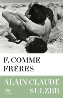F. comme un frères