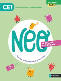 Néo : CE1 - Je décode vite et bien !