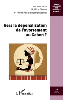 Vers la dépénalisation de l'avortement au Gabon ? (édition 2026)