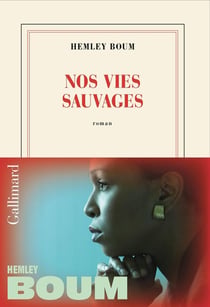 Nos vies sauvages